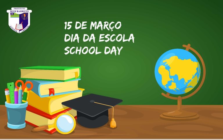 15 de Março é o Dia da Escola