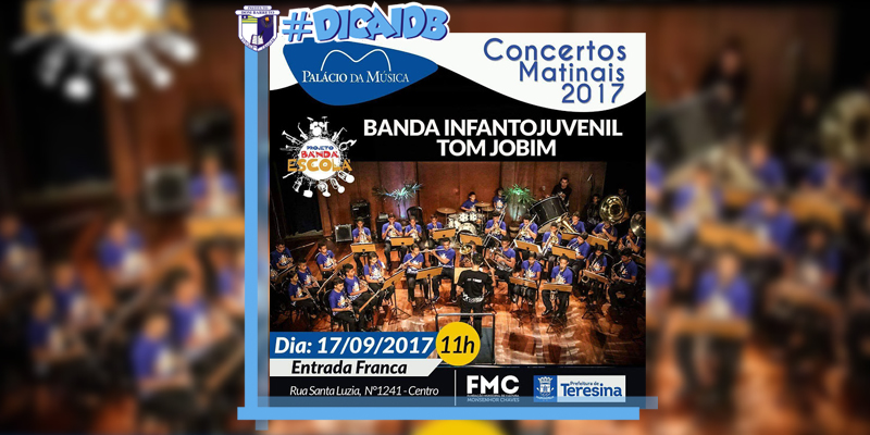 #DicaCultural: Concertos Matinais – Banda infantojuvenil Tom Jobim