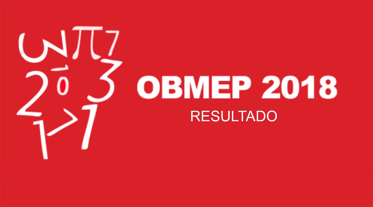 Resultado Olimpíada Brasileira de Matemática das Escolas Públicas e Privadas 2018. Confira!
