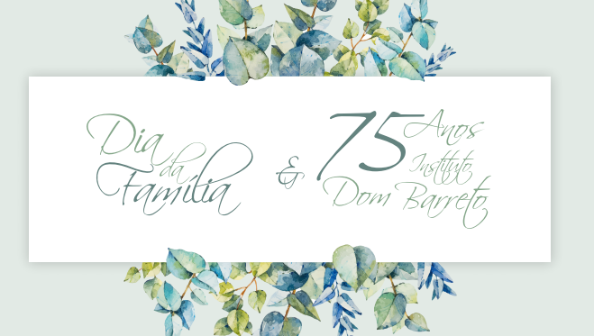 Festa da Família 2019 – IDB promove momentos de diversão e reflexão sobre a instituição familiar
