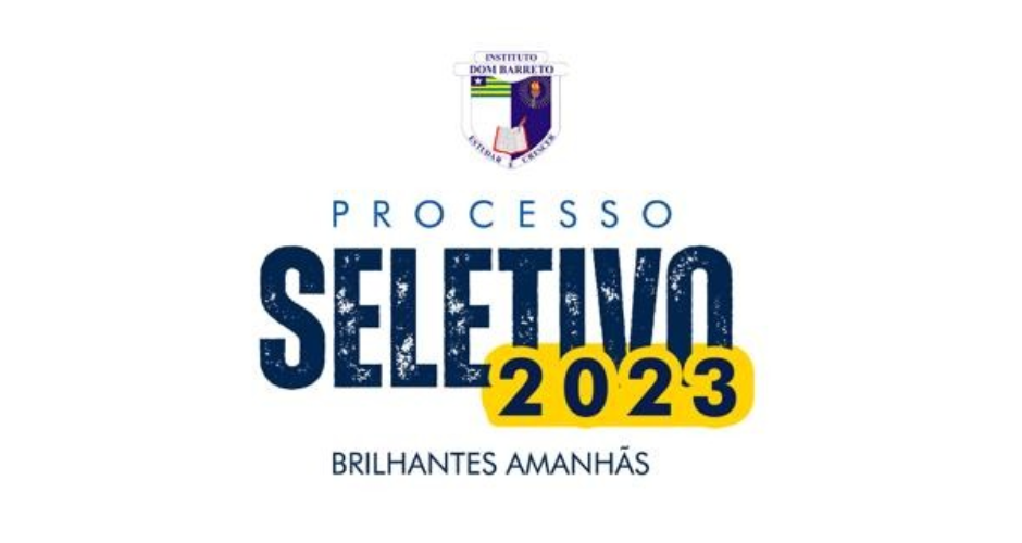 Processo Seletivo IDB 2023: Ensino Fundamental e  1ª e 2ª séries do Ensino Médio e 3ª série ITA