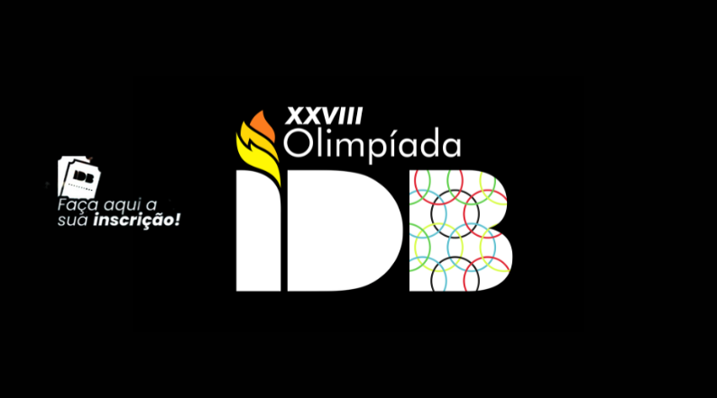 Estão abertas as inscrições para a XXVIII Olimpíada do IDB