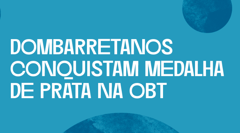 Dombarretanos conquistam medalha de Prata na Olimpíada Brasileira de Tecnologia 2023