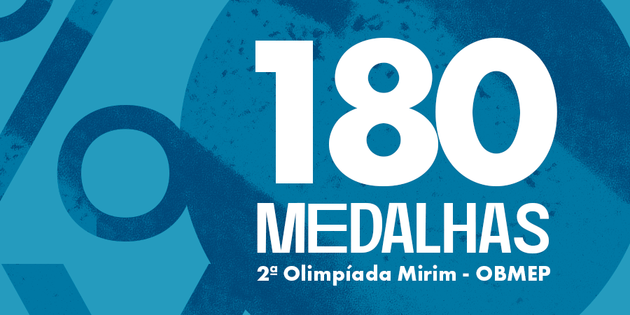 
IDB e MMV brilham na 2ª Olimpíada Mirim - OBMEP, conquistando 180 medalhas