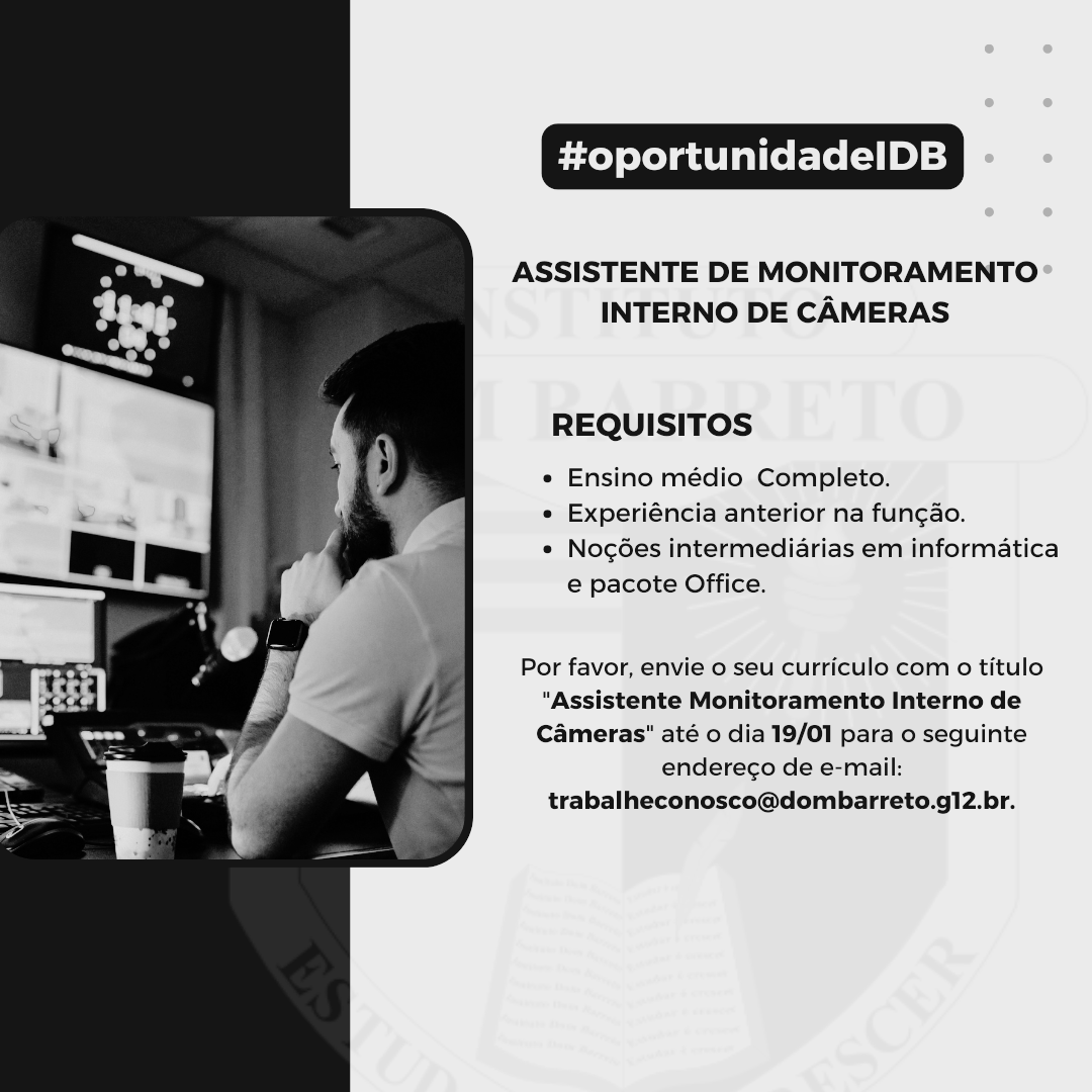 ASSISTENTE DE MONITORAMENTO INTERNO DE CÂMERAS