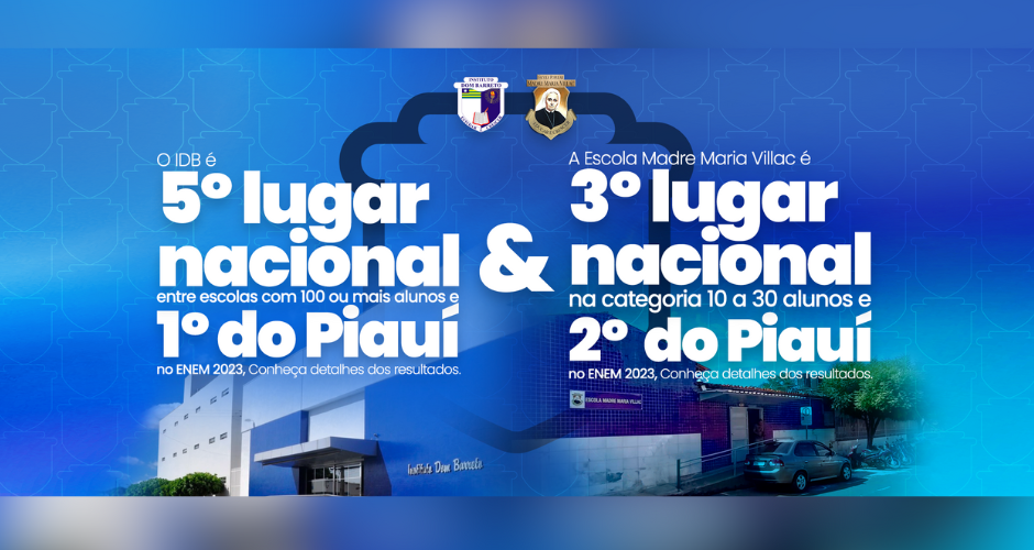 Instituto Dom Barreto e Escola Madre Maria Villac se destacam no Enem 2023

