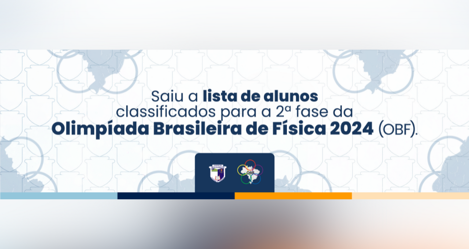 Confira os alunos classificados para a 2ª fase da Olimpíada Brasileira de Física