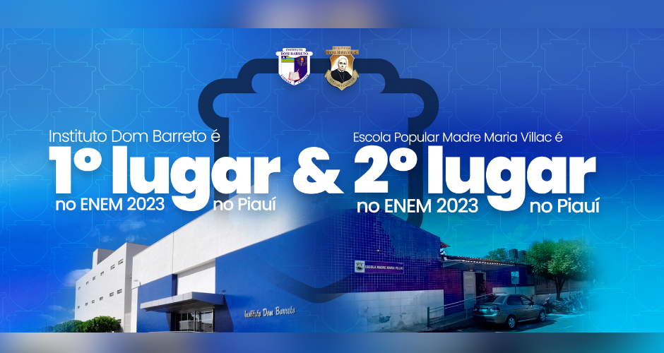Instituto Dom Barreto é a melhor escola do Piauí no Enem 2023