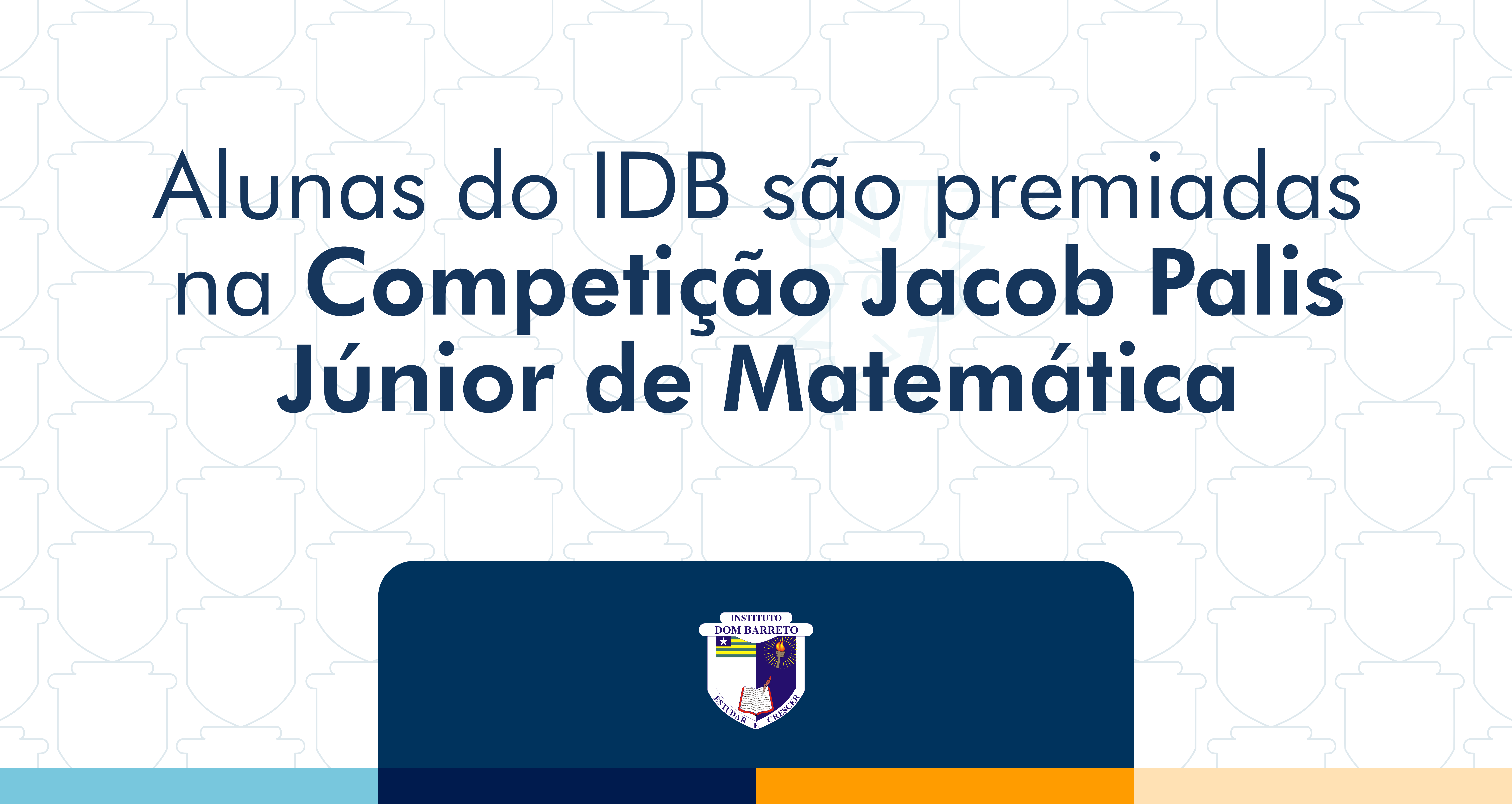 Alunas do IDB são premiadas na Competição Jacob Palis Júnior de Matemática