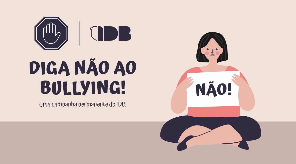 Campanha permanente do IDB: Diga não ao bullying! 
