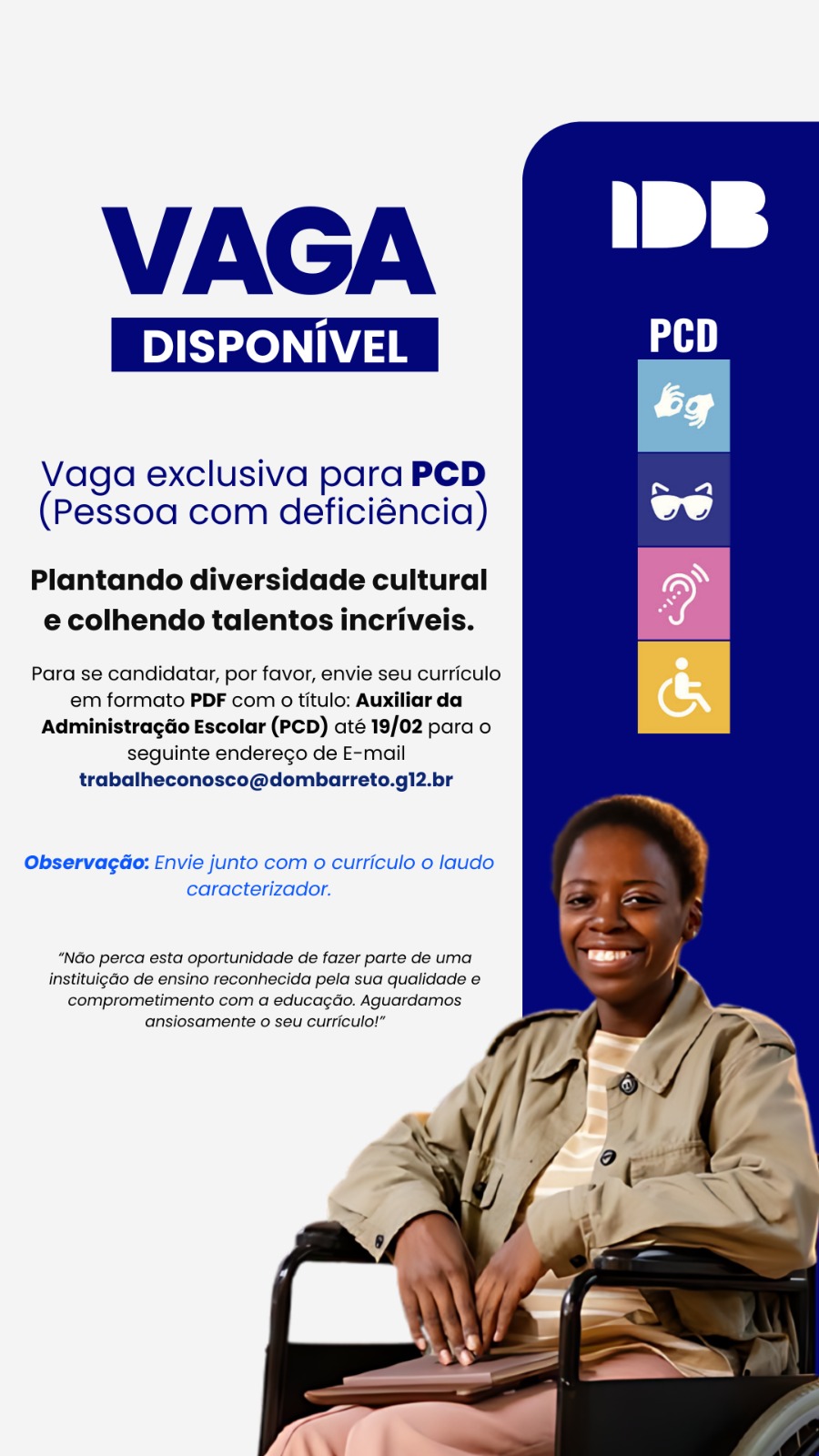 Vaga exclusiva para PCD (Pessoa com deficiência)