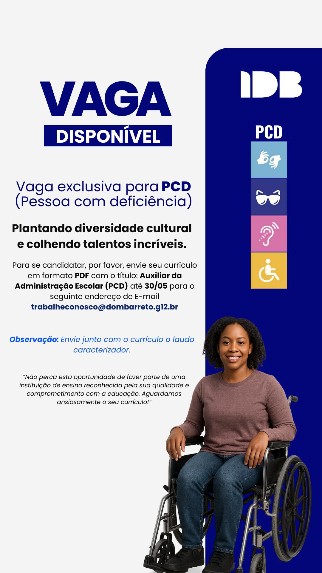 Vaga exclusiva para PCD (Pessoa com deficiência)