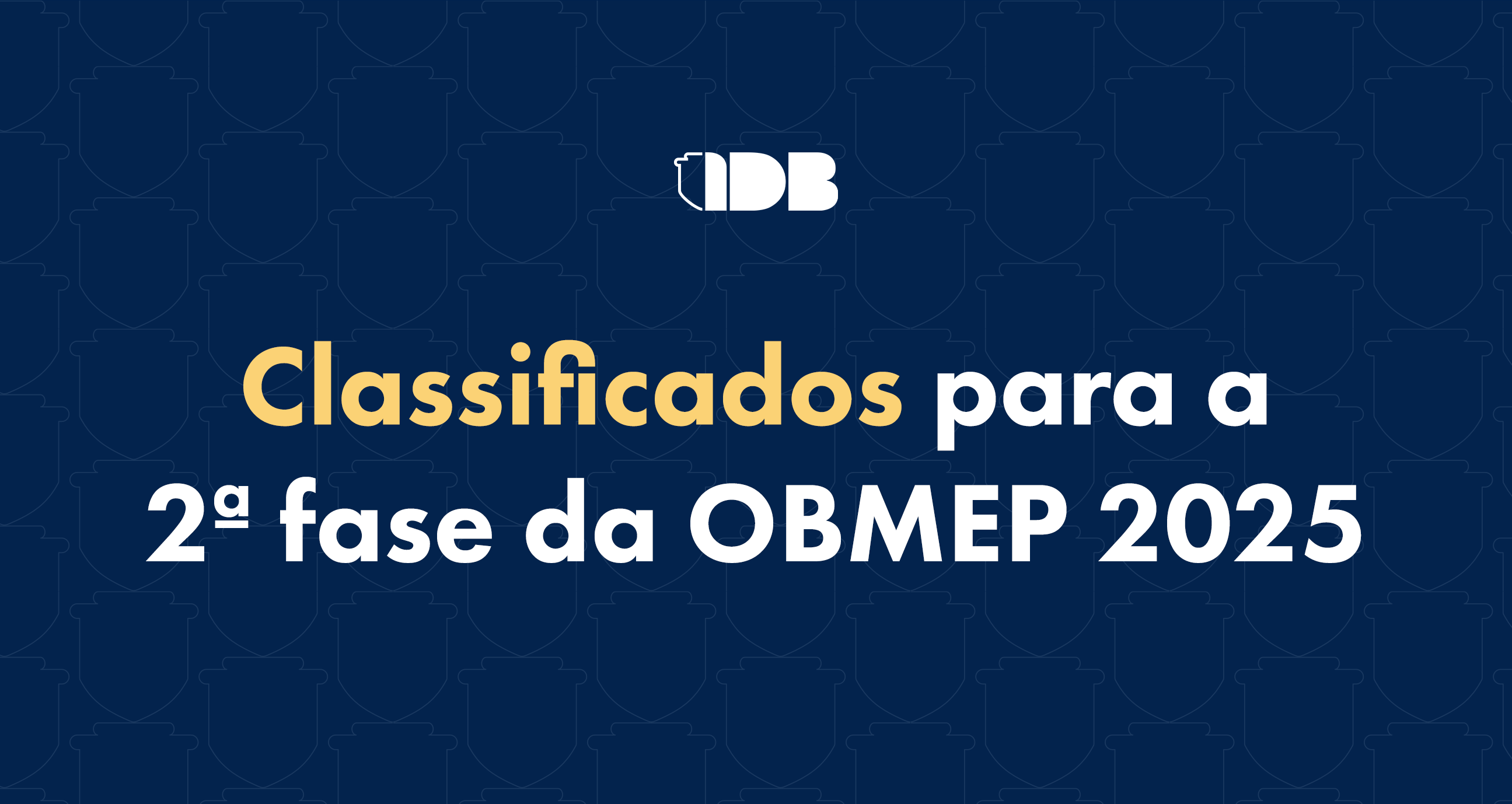 Classificados para a 2ª fase da OBMEP 2025