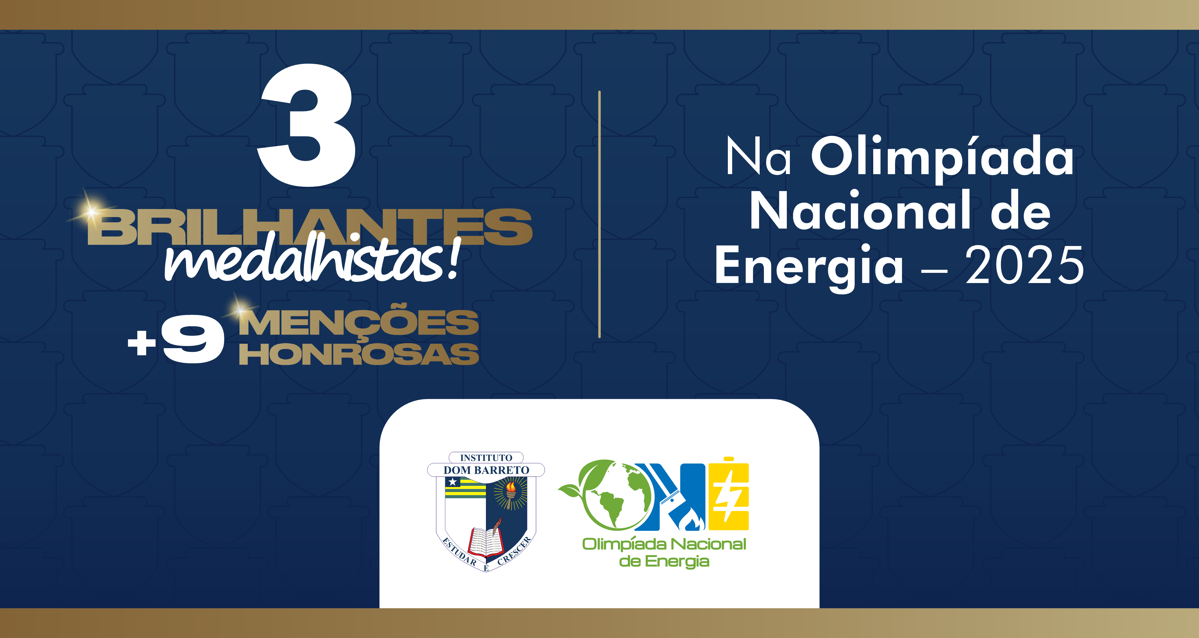 Alunos do Instituto Dom Barreto são medalhistas na Olimpíada Nacional de Energia 2025