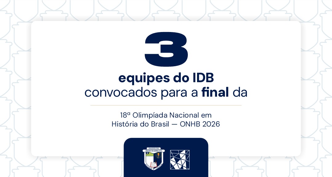 3 equipes do IDB avançam para a fase final da Olimpíada Brasileira de História do Brasil