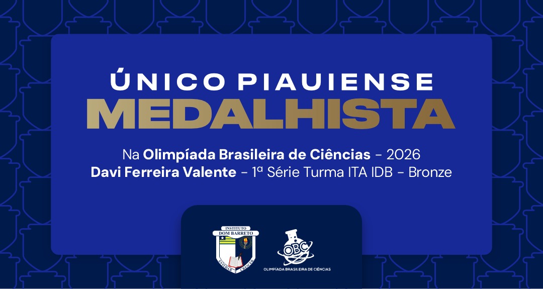 Piauí no pódio da ciência: aluno do Instituto Dom Barreto conquista medalha nacional