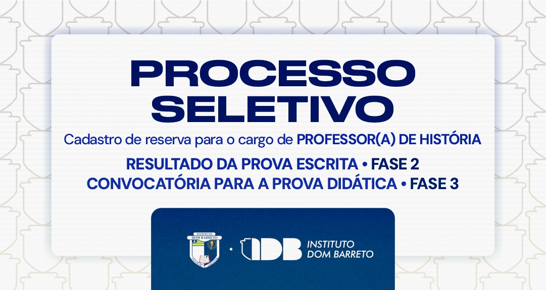 Instituto Dom Barreto divulga resultado da seleção para professor de História