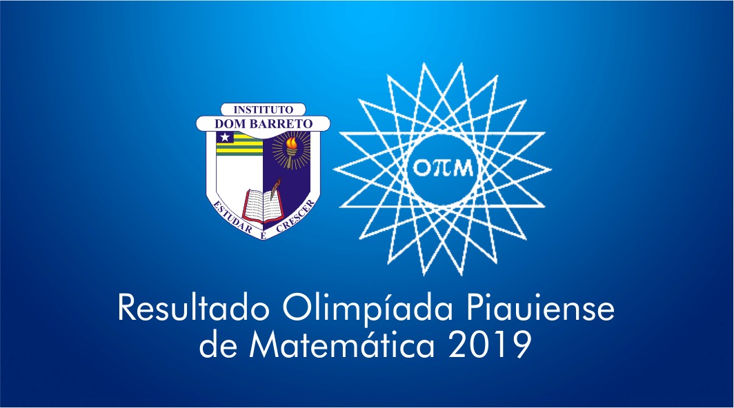 Divulgado o resultado da Olimpíada Piauiense de Matemática 2019
