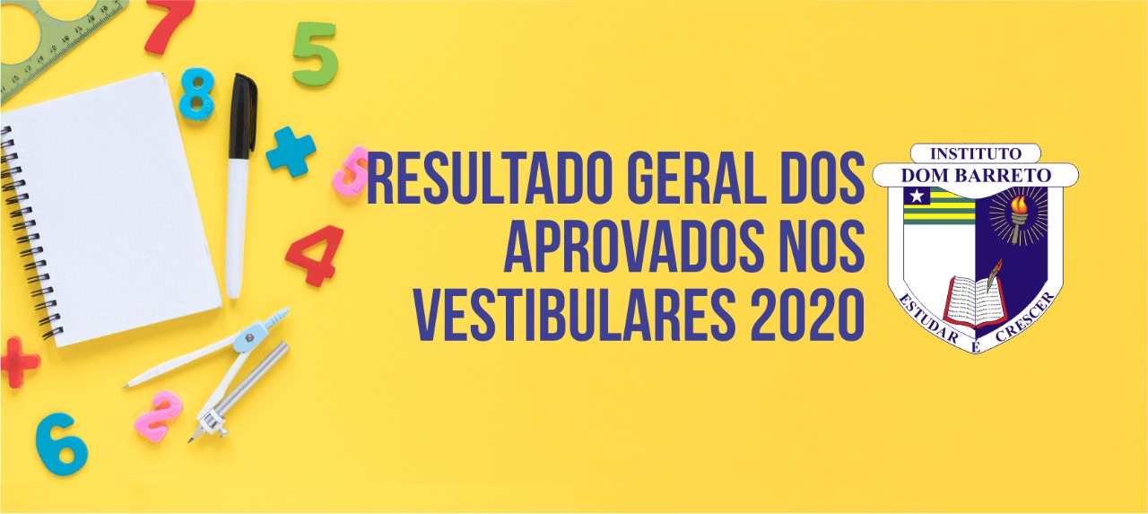 Resultado geral dos aprovados IDB nos Vestibulares 2020
